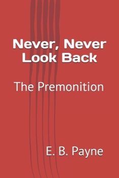Paperback Never, Never Look Back: The Premonition Book