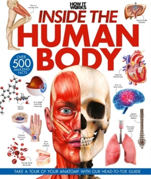 Hardcover Inside the Human Body: A Complete Guide to How We Work Book