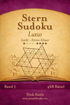 Paperback Stern Sudoku Luxus - Leicht bis Extrem Schwer - Band 7 - 468 Rätsel [German] Book