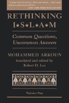Paperback Rethinking Islam: Common Questions, Uncommon Answers Book