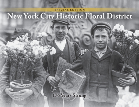 Paperback NYC Historic Floral District: 176 Years Strong Book