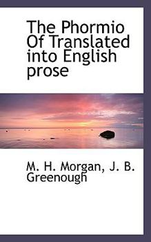 Paperback The Phormio of Translated Into English Prose [Latin] Book