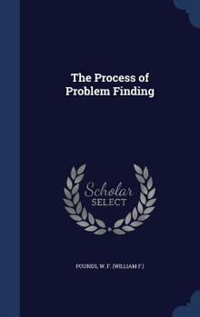 Hardcover The Process of Problem Finding Book