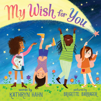 Hardcover My Wish for You: Lessons from My Six-Year-Old Daughter Book