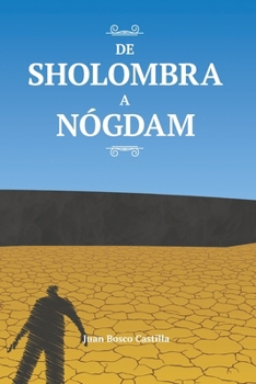 Paperback De Sholombra a Nógdam [Spanish] Book
