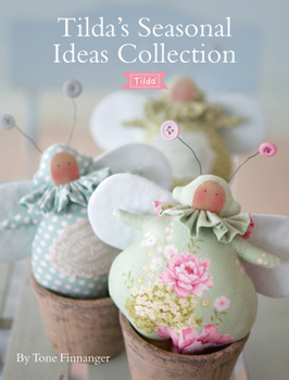 Tilda's Seasonal Ideas Collection - Book  of the Tilda