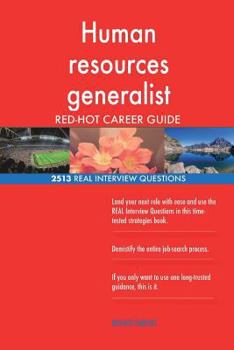 Paperback Human resources generalist RED-HOT Career Guide; 2513 REAL Interview Questions Book