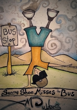 Hardcover Sonny Shoe Misses the Bus Book