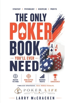 The Only Poker Book You'll Ever Need