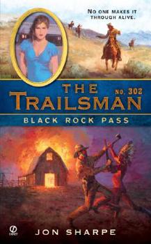 Black Rock Pass - Book #302 of the Trailsman