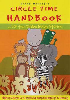 Paperback Circle Time Handbookbook for the Golden Rules Stories. Jenny Mosley Book