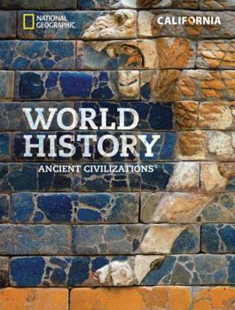 Hardcover National Geographic World History: Ancient Civilizations, California Student Edition Book