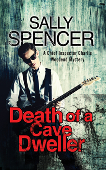 Death of a Cave Dweller (Chief Inspector Woodend Mysteries #3) - Book #3 of the Chief Inspector Woodend