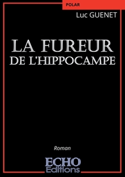 Paperback La fureur de l'hippocampe [French] Book