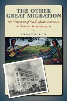 Hardcover The Other Great Migration: The Movement of Rural African Americans to Houston, 1900-1941 Book