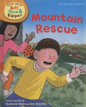 Hardcover Oxford Reading Tree Read with Biff, Chip, and Kipper: First Stories: Level 6: Mountain Rescue Book