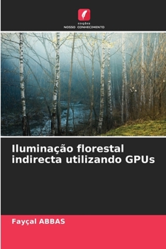 Paperback Iluminação florestal indirecta utilizando GPUs [Portuguese] Book