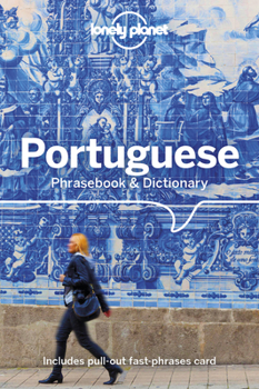 Lonely Planet Portuguese  Phrasebook: With Two-Way Dictionary (Phrasebooks) - Book  of the Lonely Planet Phrasebooks