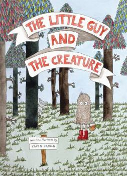 Hardcover The Little Guy and the Creature Book