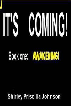 Paperback It's Coming: Awakening Book