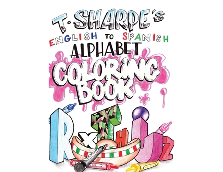 Paperback T SHARPE's A to Z English to Spanish Coloring Book