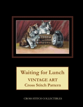Paperback Waiting for Lunch: Vintage Art Cross Stitch Pattern [Large Print] Book