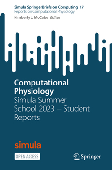 Paperback Computational Physiology: Simula Summer School 2023 - Student Reports Book