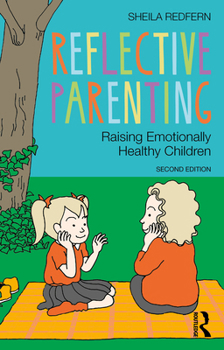 Paperback Reflective Parenting: Raising Emotionally Healthy Children Book
