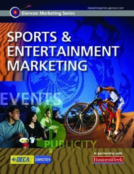 Paperback Glencoe Marketing Series: Sports and Entertainment Marketing, Student Edition Book