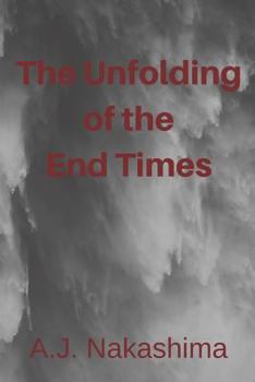 Paperback The Unfolding of the End Times Book