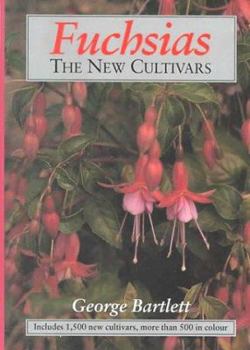 Hardcover Fuchsias: The New Cultivars Book