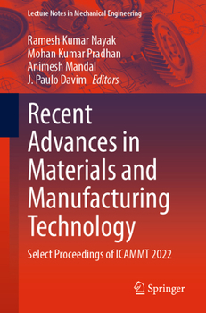 Paperback Recent Advances in Materials and Manufacturing Technology: Select Proceedings of Icammt 2022 Book
