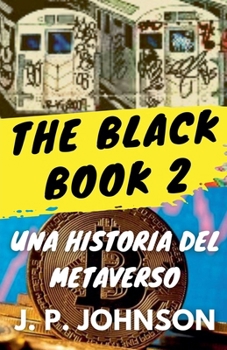 Paperback The Black Book 2. Una Historia del Metaverso. [Spanish] Book