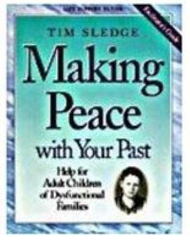 Paperback Making Peace with Your Past - Facilitator Guide: Help for Adult Children of Dysfunctional Families Book