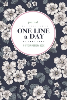 Paperback Journal - One Line a Day: A 5-Year Memory Book - 5-Year Journal - 5-Year Diary - Floral Notebook for Keepsake Memories and Journaling - Navy Blu Book