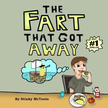 Paperback The Fart That Got Away Book