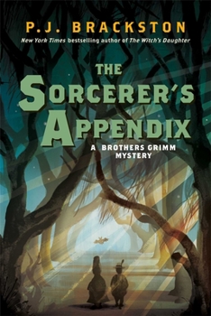 Hardcover The Sorcerer's Appendix: A Brothers Grimm Mystery Book