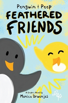 Paperback Penguin & Peep: Feathered Friends Book