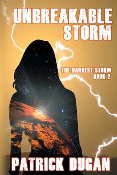 Unbreakable Storm (The Darkest Storm) - Book #2 of the Darkest Storm