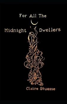Paperback For All The Midnight Dwellers Book