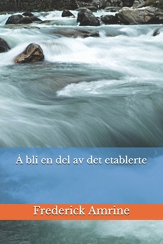 Paperback A bli en del av det etablerte [Norwegian] Book