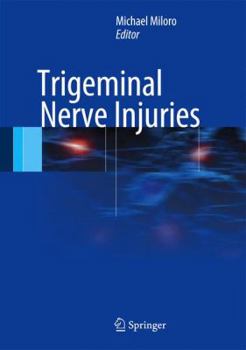 Hardcover Trigeminal Nerve Injuries Book