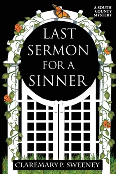 Paperback Last Sermon for a Sinner: A South County Mystery Book