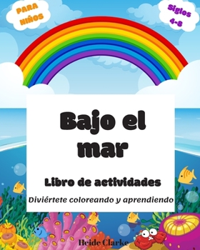 Paperback Bajo el mar: Libro de colorear y actividades para preescolares [Spanish] Book