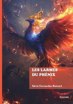Paperback Les larmes du phénix [French] Book