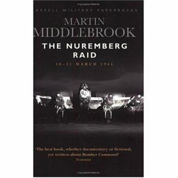 Paperback Nuremburg Raid, The: 30-31 March 1944 Book