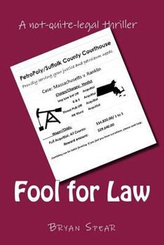 Paperback Fool for Law: A not-quite-legal thriller Book