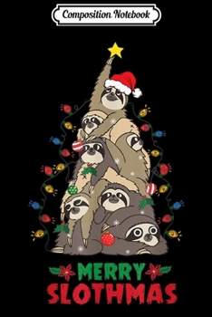 Paperback Composition Notebook: Merry Slothmas Sloth Christmas Tree Funny Chirstmas Journal/Notebook Blank Lined Ruled 6x9 100 Pages Book