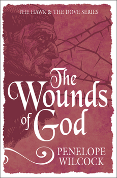 The Wounds of God - Book #2 of the Hawk and the Dove