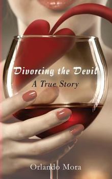 Hardcover Divorcing the Devil a True Story Book